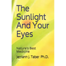 The Sulight And Your Eyes: Natures Best Medicine