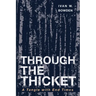 Through the Thicket: A Tangle with End Times