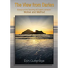 The View from Darien: Essays in the Teaching of English Literature: Motive and Method
