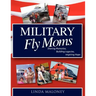 Military Fly Moms: Sharing Memories, Building Legacies, Inspiring Hope
