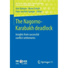 The Nagorno-Karabakh Deadlock: Insights from Successful Conflict Settlements
