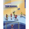 Team Handball: TEACHING AND LEARNING STEP-BY-STEP: An Instructional Guide