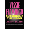 Vessie Flamingo Outshining the Moon: A Tale of Self-Mastery and Love