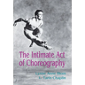 The Intimate Act of Choreography
