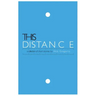 This Distance