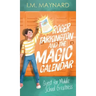 Roger Tarkington and the Magic Calendar: Quest for Middle School Greatness