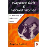 Wayward Girls & Wicked Women: An Anthology of Stories