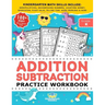 Addition Subtraction Practice Workbook: Kindergarten Math Workbook Age 5-7 Homeschool Kindergarteners and 1st Grade Activities Place Value, Manipulati