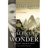 Tales of Wonder: Adventures Chasing the Divine, an Autobiography