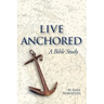 Live Anchored: A Bible Study