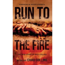 Run To The Fire
