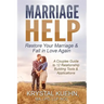 Marriage Help: Restore Your Marriage & Fall in Love Again