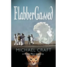 FlabberGassed: A Mister Puss Mystery
