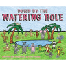 Down by the Watering Hole
