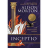 Inceptio: An alternative thriller: Betrayal, vengeance and empowerment in a New Rome