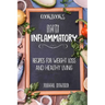 Cookbooks: Anti Inflammatory Recipes, Weight Loss, And Healthy Living