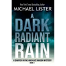 A Dark Radiant Rain