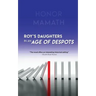 Roy's Daughters in an Age of Despots
