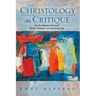 Christology as Critique: On the Relation Between Christ, Creation, and Epistemology