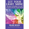 Let Your Light Shine: Angel Messages of Healing, Love, and Light