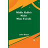 Nibble Rabbit Makes More Friends