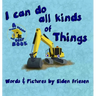 I can do all kinds of things