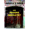 Are Prisons Obsolete?
