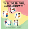 Manami Symone - Inspirational Books from the Heart Collection: Stop Bullying, Be a Friend, Stand up and Speak Out