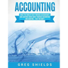 Accounting: What the World's Best Forensic Accountants and Auditors Know About Forensic Accounting and Auditing - That You Don't