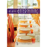 At Home Entertaining: The Art of Hosting a Party with Style and Panache