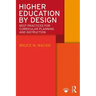 Higher Education by Design: Best Practices for Curricular Planning and Instruction