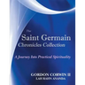 The Saint Germain Chronicles Collection: A Journey Into Practical Spirituality