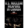 U.S. Nuclear Weapons in Canada