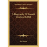 A Biography of Everett Wentworth Hill