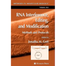 RNA Interference, Editing, and Modification: Methods and Protocols