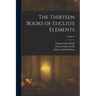 The Thirteen Books of Euclid's Elements; Volume 2