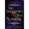 The Shadows That Whisper