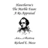 Hawthorne's the Marble Faun: A Re-Appraisal