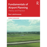 Fundamentals of Airport Planning: Theory and Practice