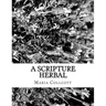 A Scripture Herbal: or, A List of Plants Found in the Bible