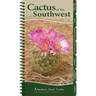 Cactus of the Southwest: Your Way to Easily Identify Cacti