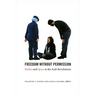 Freedom Without Permission: Bodies and Space in the Arab Revolutions
