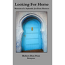 Looking For Home: Memoirs of a Sephardic Jew From Morocco