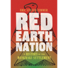 Red Earth Nation: A History of the Meskwaki Settlement Volume 10