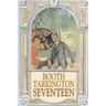 Seventeen by Booth Tarkington, Fiction, Political, Literary, Classics