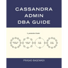 Cassandra Admin DBA Guide