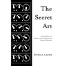 The Secret Art: A Brief History of Radionic Technology for the Creative Individual