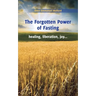 The Forgotten Power of Fasting