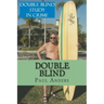 Double Blind: Blindsided and Blind as a Bat Ray