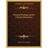 Mystical Theology and the Celestial Hierarchies